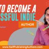How To Become a Successful Indie Author