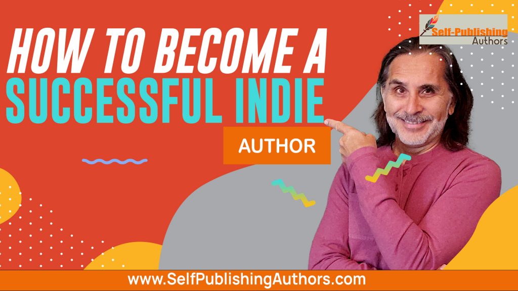 How To Become a Successful Indie Author