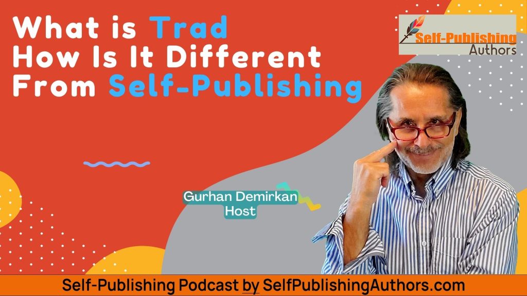 trad vs self-publishing